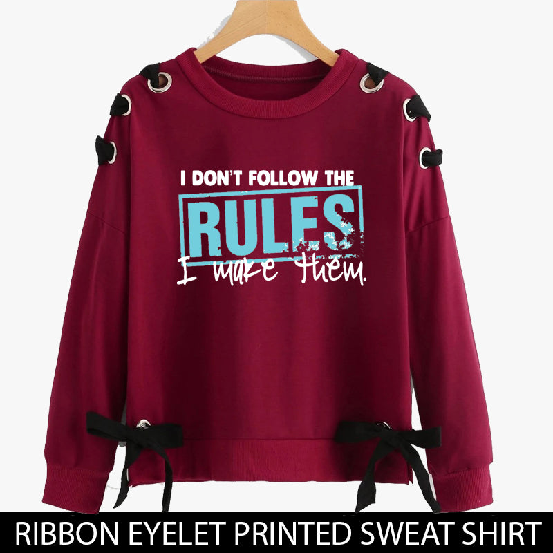 RIBBON EYELET PRINTED SWEAT SHIRTS ( I DONT FOLLOW THE RULES )