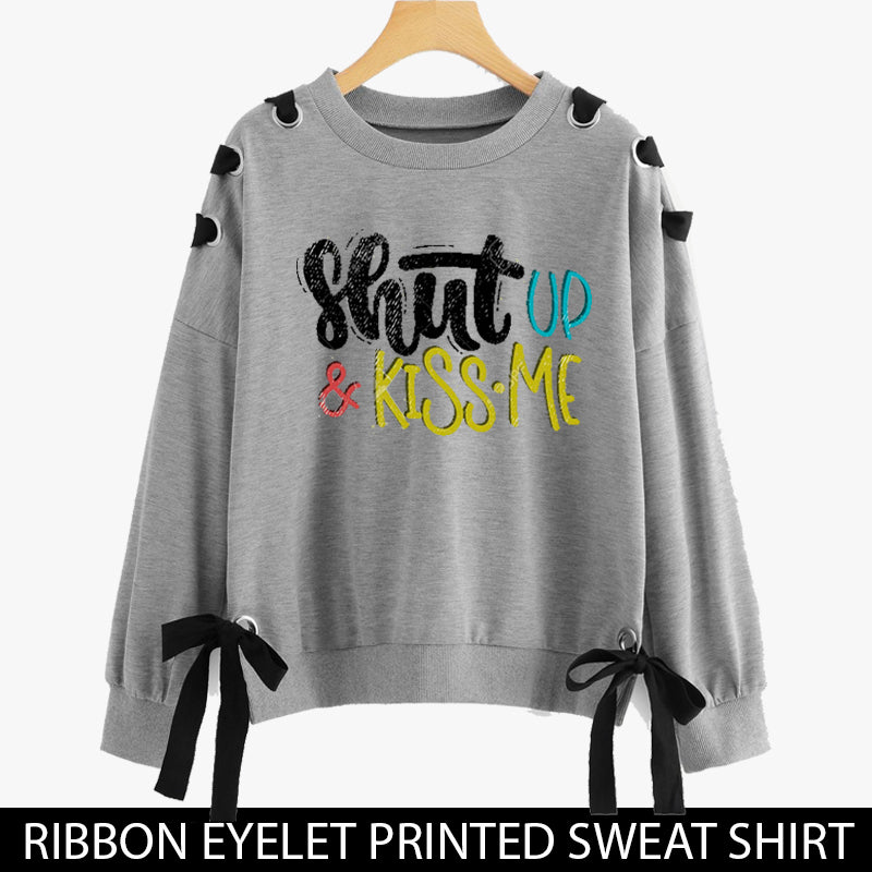 RIBBON EYELET PRINTED SWEAT SHIRTS ( SHUT UP & KISS ME )